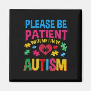 Imán Por favor sea paciente conmigo tengo autismo por a