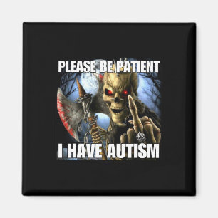 Imán Por Favor Sea Paciente Tengo Autismo Divertido Esq