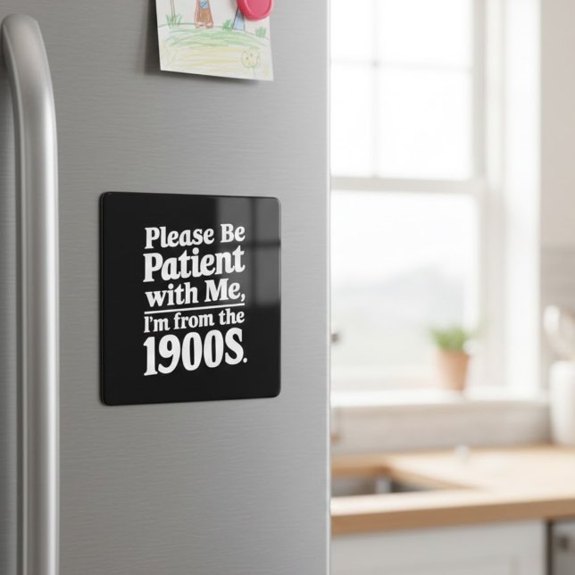 Imán Por favor, ten paciencia conmigo, soy de los años  (Subido por el creador)