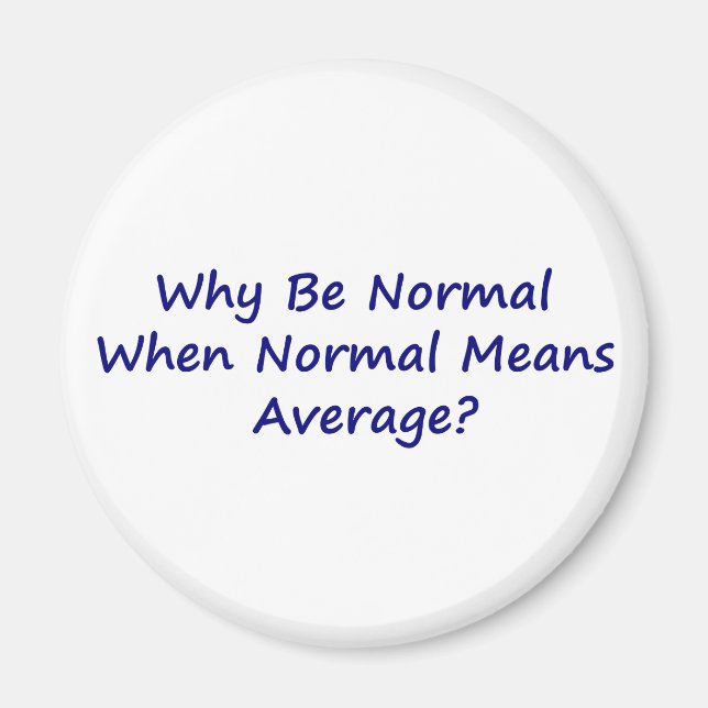 Imán ¿Por Qué Ser Normal Cuando Lo Normal Significa Pro (Frente)