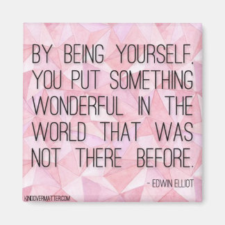 Imán Por ser tú mismo