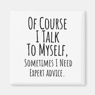 Imán por supuesto que a veces hablo conmigo mismo, grac