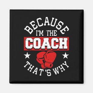 Imán Porque soy el entrenador, por eso - Boxeo de kickb