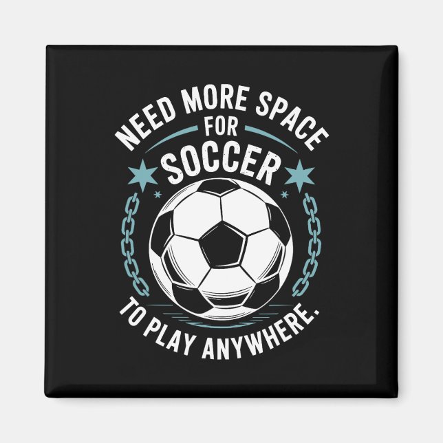 Imán Portero, Necesito Más Espacio Para Jugar Fútbol Pa (Frente)