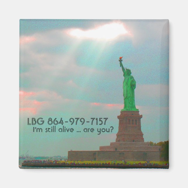 Imán postal, LBG 864-979-7157, sigo vivo...... (Frente)