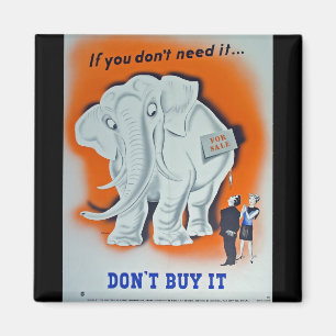 Imán Poster de la propaganda "si usted no lo necesita…