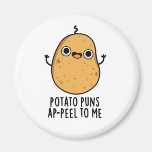 Imán Potato Puns A-peel Para Mí Divertido Pun de Papa