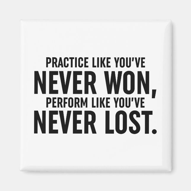 Imán Practicar como nunca has ganado (Frente)