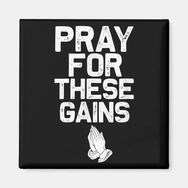 Imán Pray For These Gains Fitness Gym Motivational  (Frente)