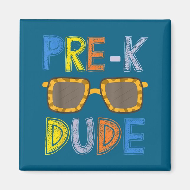 Imán Pre-k Dude Back To School-first Day Of Preschool G (Frente)