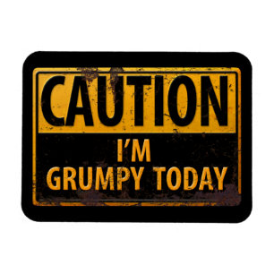 Imán PRECAUCIÓN: Hoy estoy Gruñón - Rusty Metalizado Ró