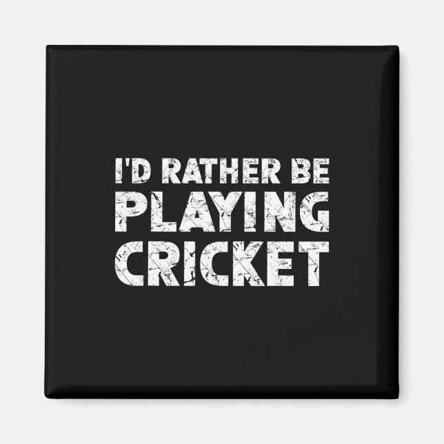 Imán Preferiría estar jugando cricket (Frente)