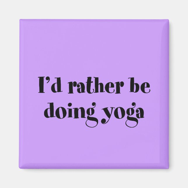 Imán Preferiría Hacer Yoga (Frente)