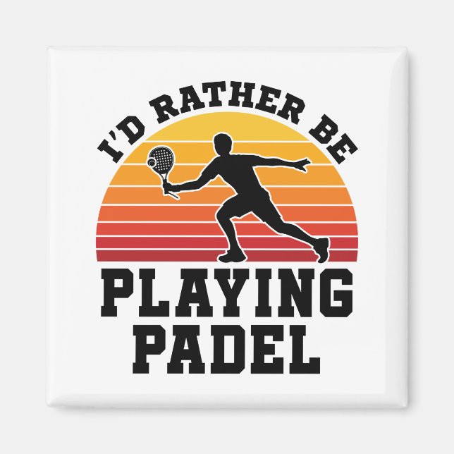Imán Preferiría Jugar Padel (Frente)