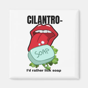 Imán Prefiero el jabón lamer - Anti-Cilantro