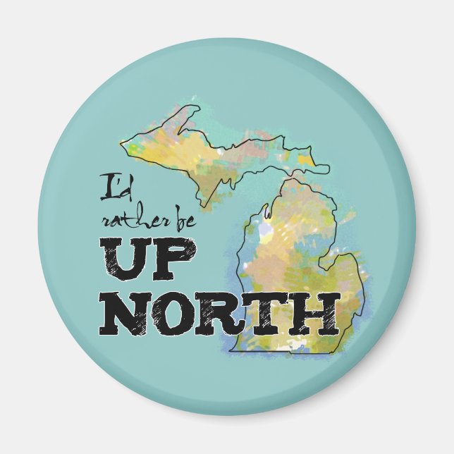 Imán Prefiero estar en el norte de Michigan (Frente)