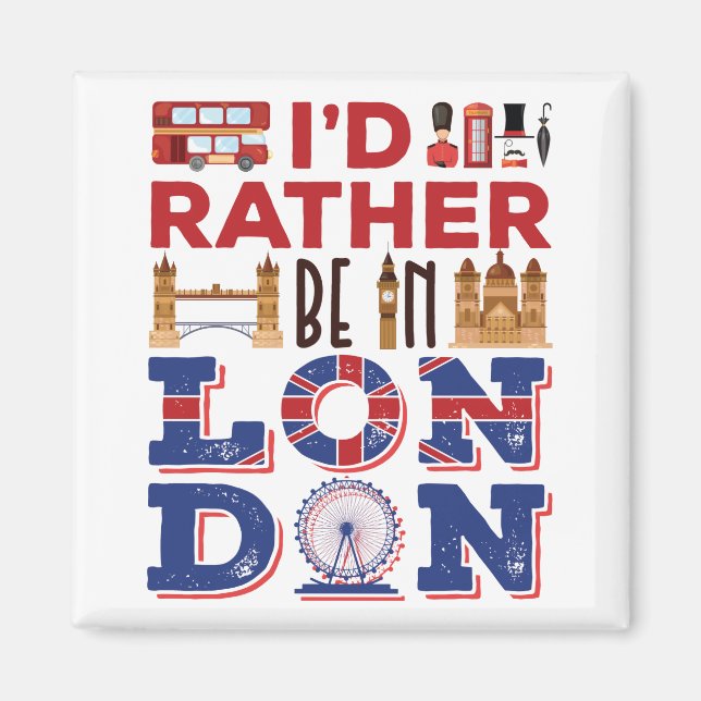 Imán Prefiero estar en Londres Inglaterra Gran Bretaña (Frente)