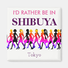 Imán Prefiero estar en Shibuya