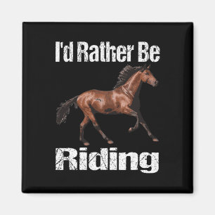 Imán Prefiero Estar Montando A Caballo