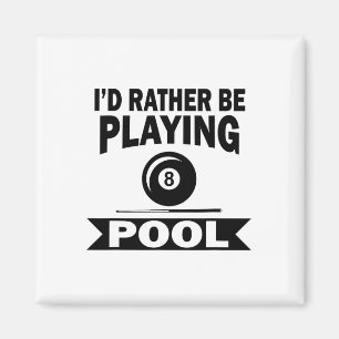 Imán Prefiero jugar a billar Funny Billiard Pool Pla