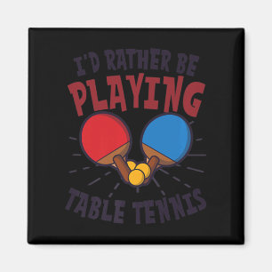 Imán Prefiero jugar al tenis en mesa de diseño