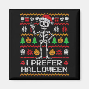 Imán Prefiero la sudadera fea de esqueleto de Halloween