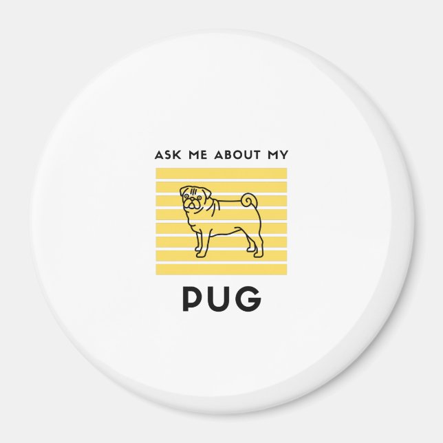 Imán Pregúntame sobre mi perro de pug (Frente)
