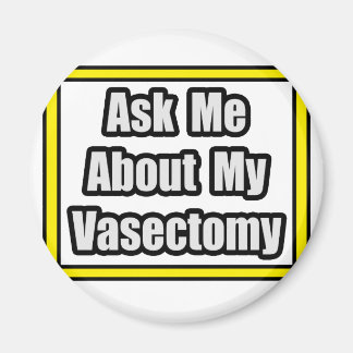 Imán Pregúntame sobre mi Vasectomía