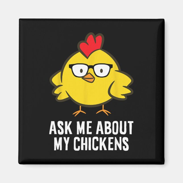 Imán Pregúntame sobre mis gallinas  (Frente)