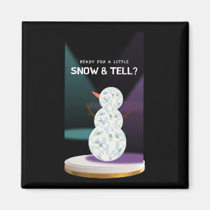 Imán Preparado para una pequeña nieve y decirle a Disco