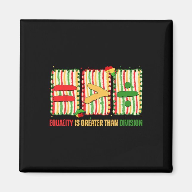 Imán Preppy Equality Is Greater Than Division Math Blac (Frente)