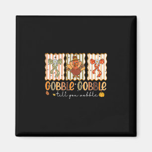 Imán Preppy Gobble Hasta Que Te Tambalees Coquette De P