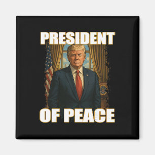 Imán Presidente De La Paz Pro Trump Paz Presidente Patr