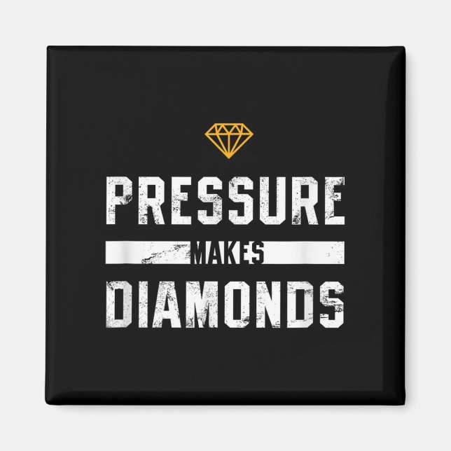 Imán Pressure Makes Diamonds Insrational And Motivation (Frente)