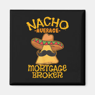 Imán Préstamo Cinco De Nacho Media De Agente De Bolsa H