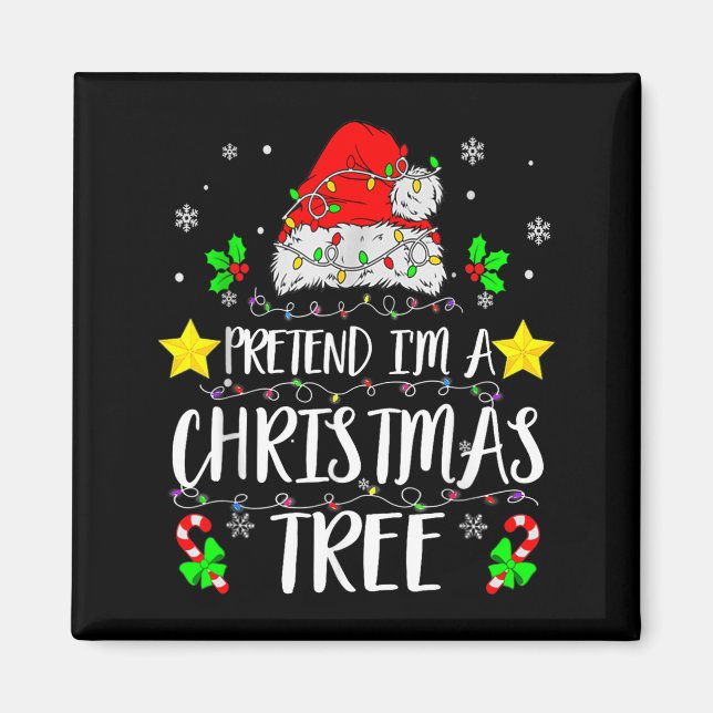 Imán Pretend I'm A Christmas Tree Funny Christmas Costu (Frente)