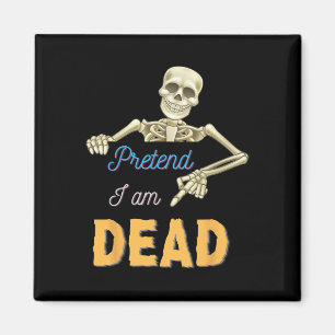 Imán Pretende Estar Muerto Scary Skeleton Skull Funny H