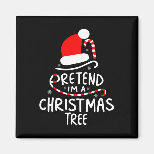 Imán Pretende que soy un árbol de Navidad fácil disfraz