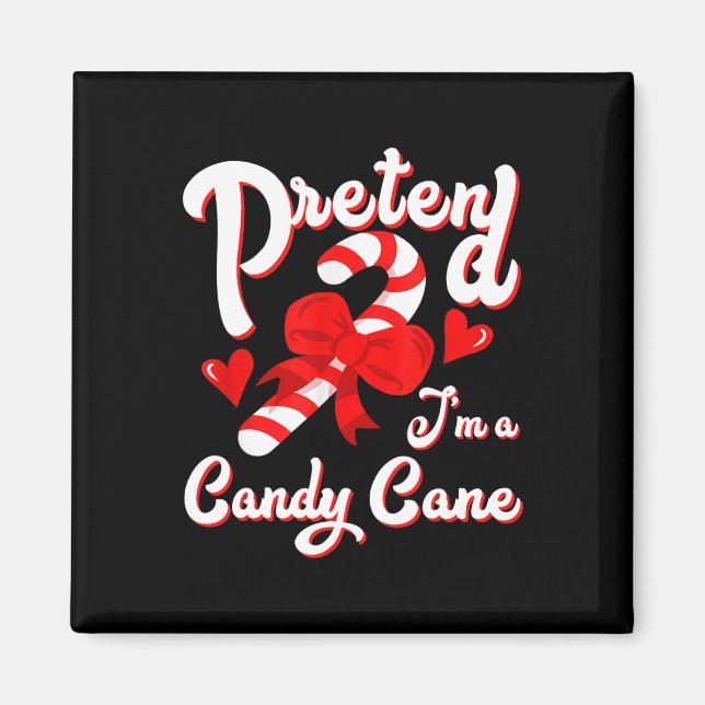 Imán Pretende que soy un Candy Candy Cane Crew Santa Ch (Frente)