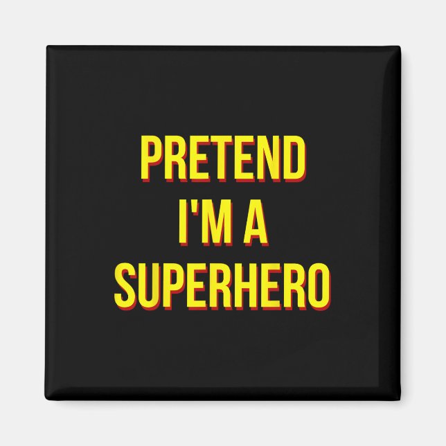 Imán Pretende que soy un superhéroe adulto disfraz Hall (Frente)