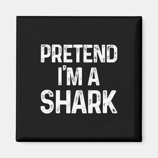 Imán Pretende que soy un tiburón que cuesta diversión d (Frente)