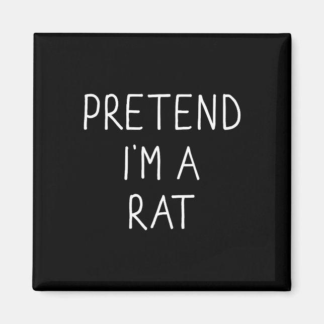 Imán Pretende que soy una rata rara perezosa fácil DIY  (Frente)