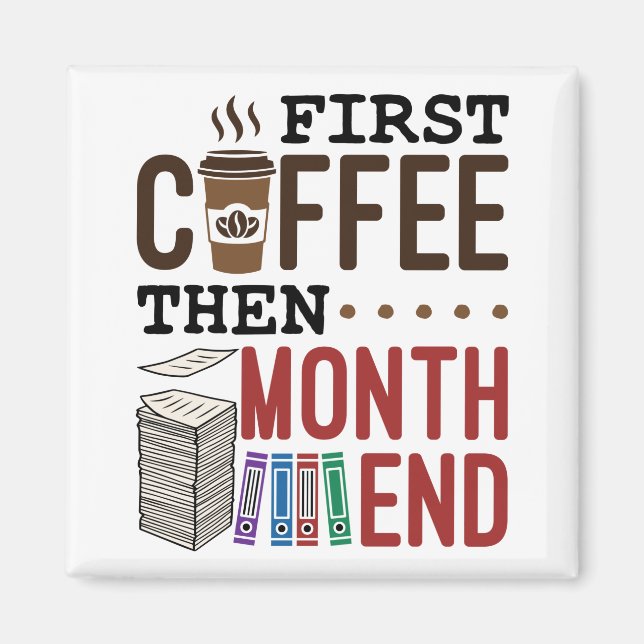 Imán Primer café y luego nómina contable de fin de mes (Frente)