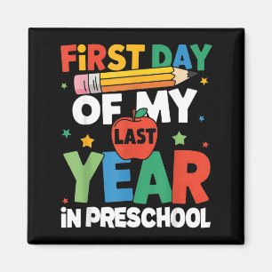 Imán Primer Día De Mi Último Año En Preescolar De Vuelt
