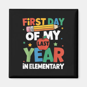 Imán Primer Día De Mi Último Año En Primaria De Vuelta