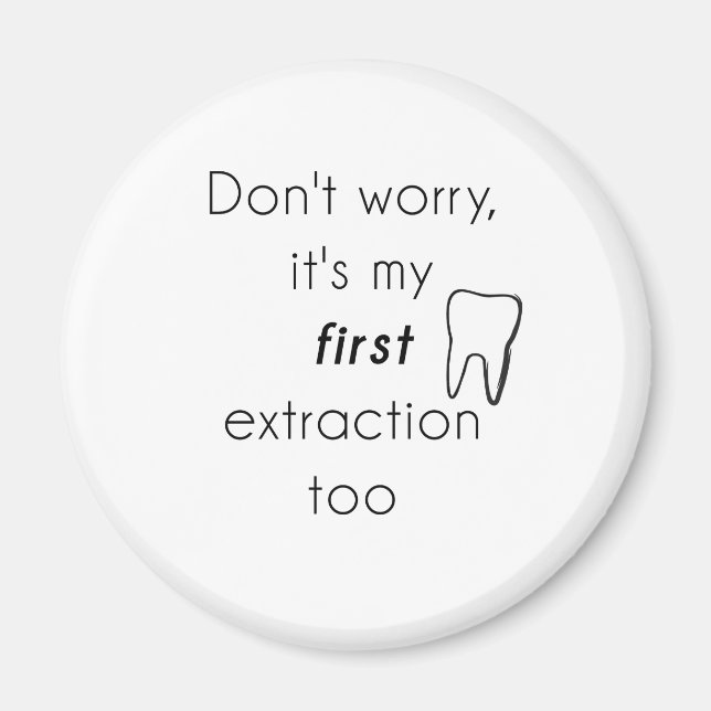 Imán ¡Primera extracción dental! (Frente)