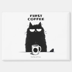 Imán Primero café luego miau – Amante del café y de los