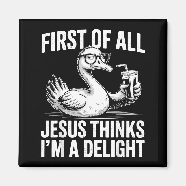 Imán Primero De Jesús Piensa Que Un Delight Es Divertid (Frente)