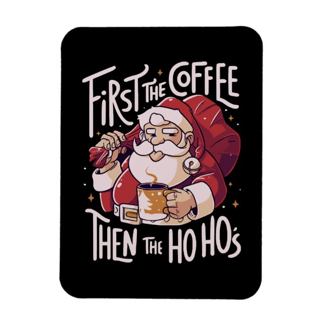 Imán Primero el café luego el HOHO (Vertical)