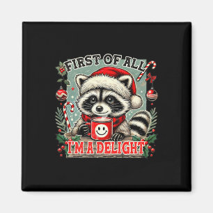 Imán Primero que nada soy un delicioso mapache navideño